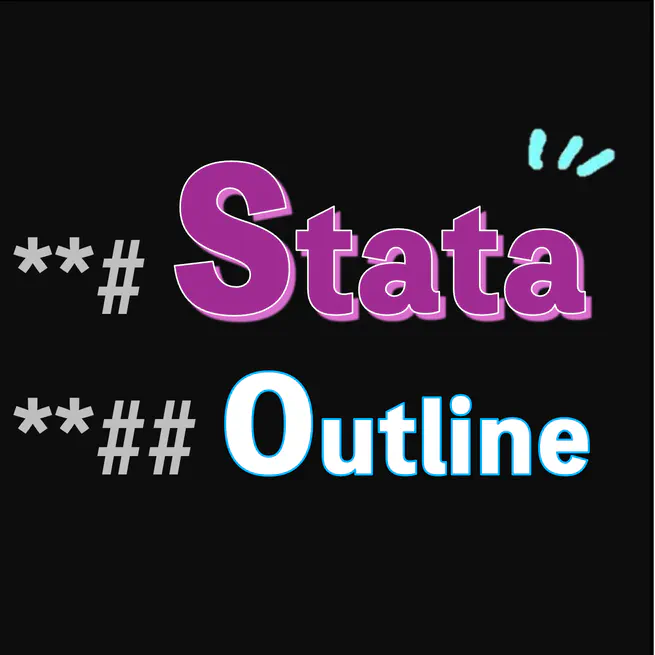 代码分享 | Stata 大纲（Stata Outline）